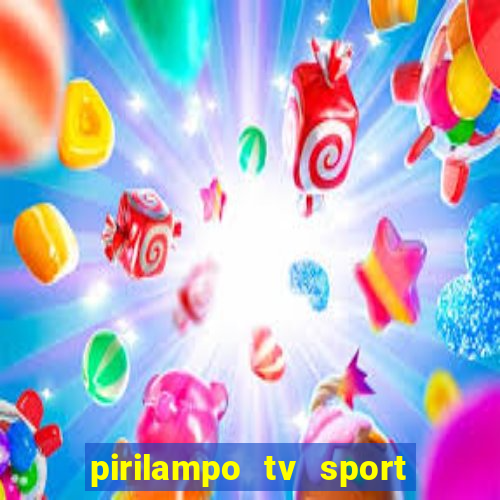 pirilampo tv sport tv 5